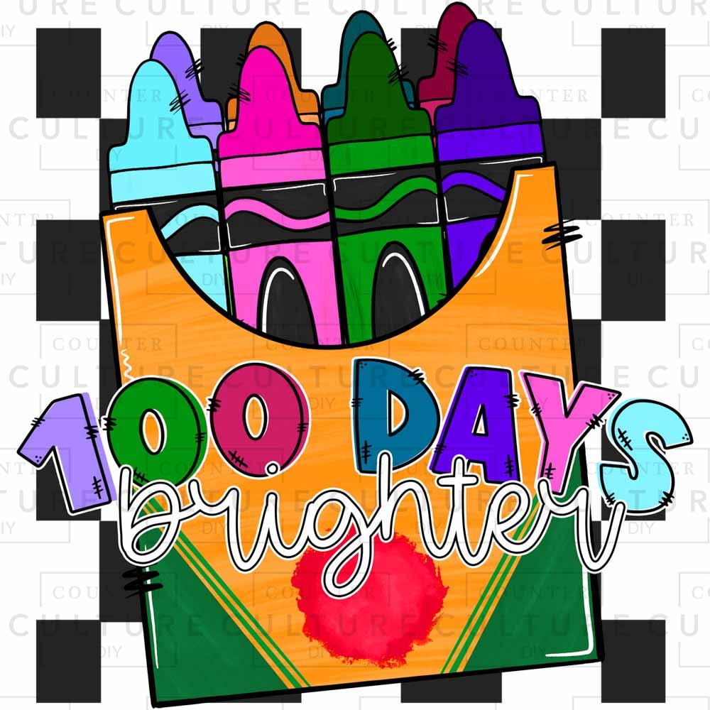 100 Days Brighter DTF Transfer - Counter Culture DIY