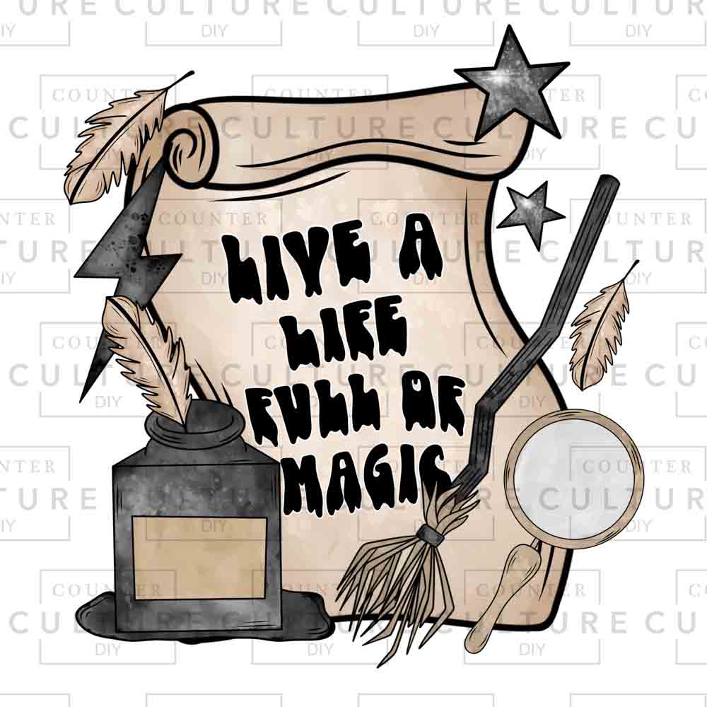 Life Full of Magic DTF Transfer - Counter Culture DIY