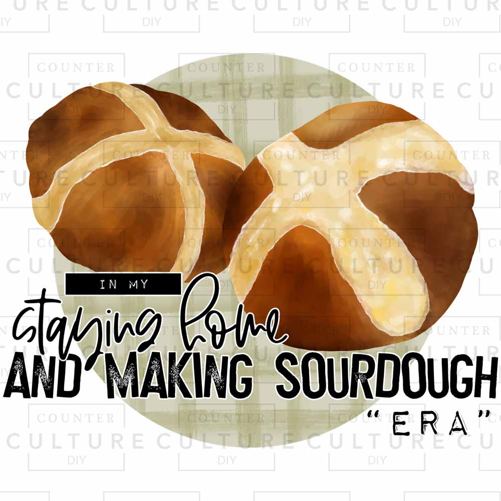 Sourdough Era 2 DTF Transfer - Counter Culture DIY