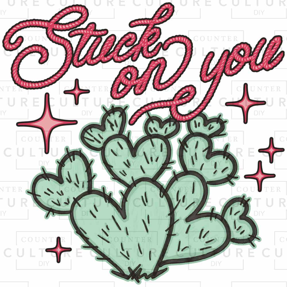 Stuck on You DTF Transfer - Counter Culture DIY