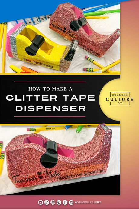 How to Make a Glitter Tape Dispenser - Pencil Style - Counter Culture DIY