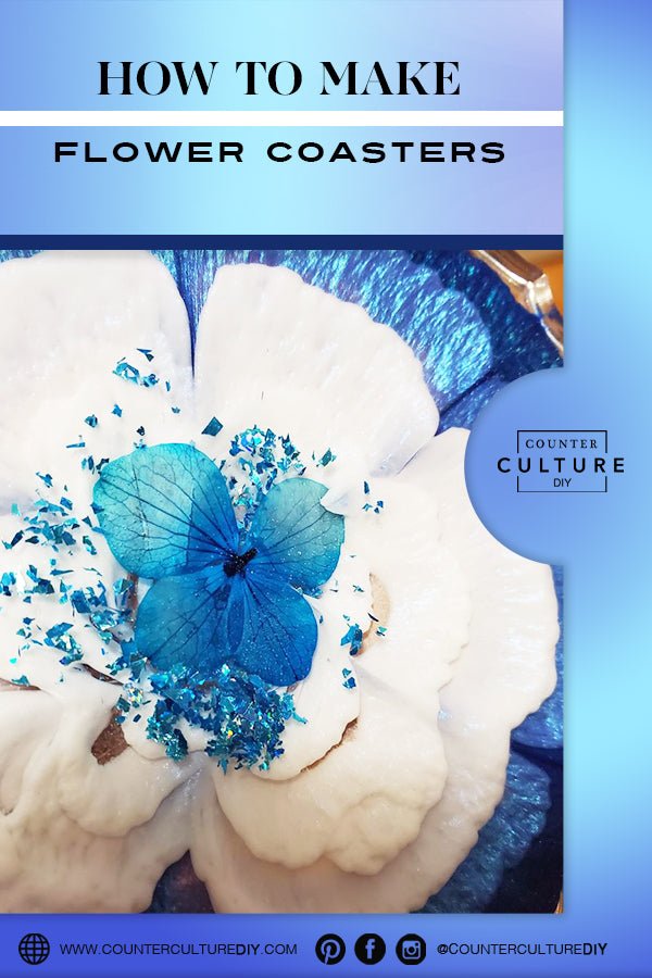 How to Make Resin Flower Coasters - Counter Culture DIY