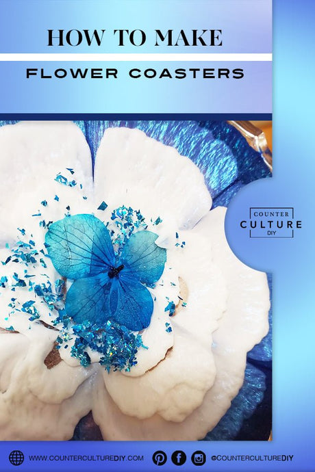 How to Make Resin Flower Coasters - Counter Culture DIY