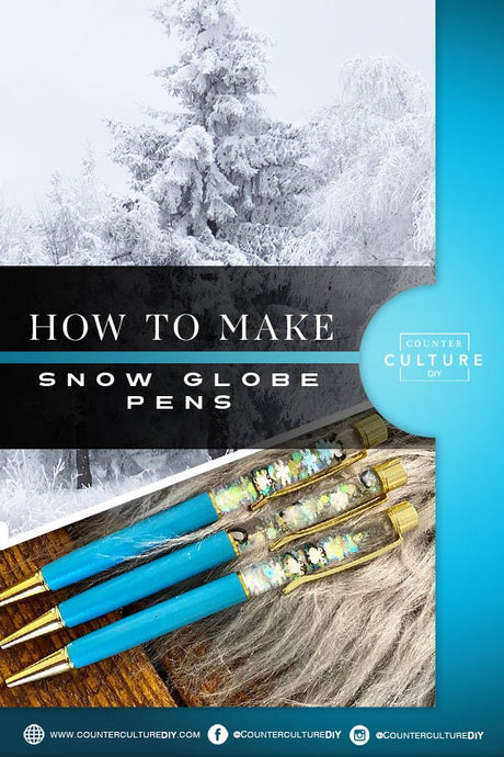 How to Make Snow Globe Pens - Counter Culture DIY