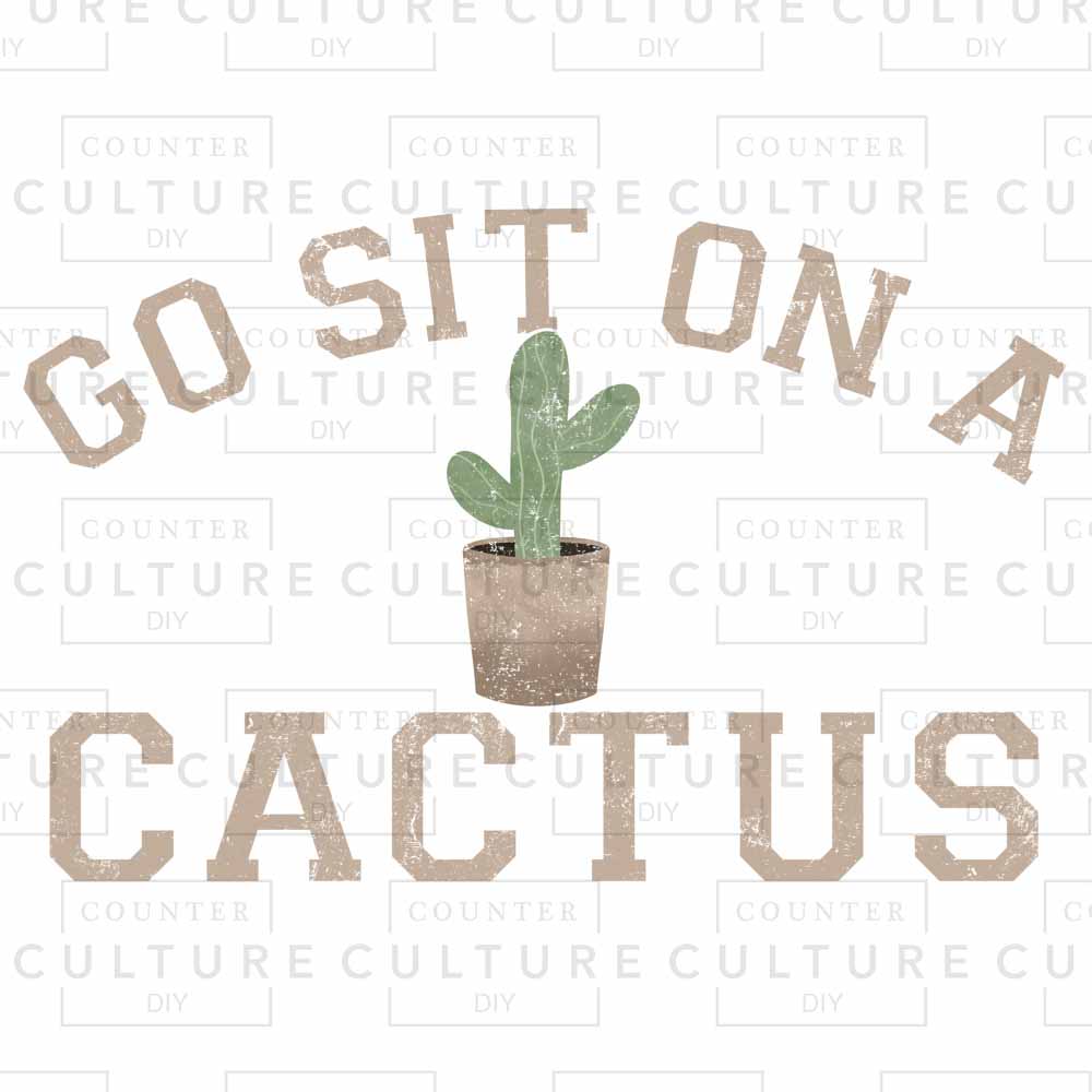 Sit on a Cactus DTF Transfer