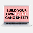 Build Your Own UV DTF Gang Sheet - Rolled Up Printing