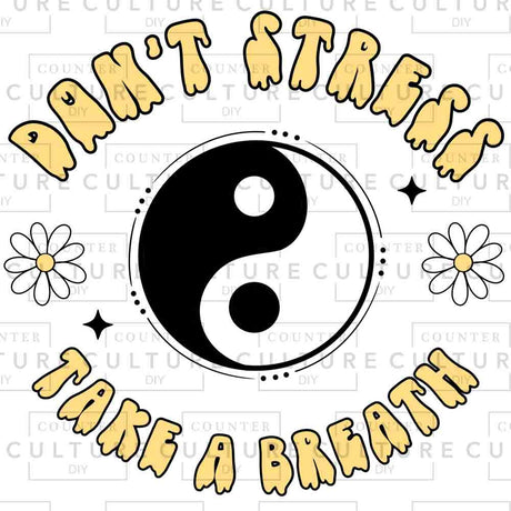 Don't Stress DTF Transfer - Counter Culture DIY
