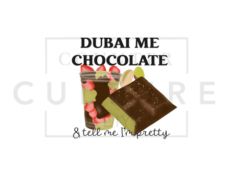 Dubai me chocolate - DTF Transfer by Ashley Lee - Counter Culture DIY