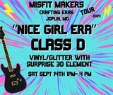 MISFIT MAKERS "NICE GIRL ERA" EVENT