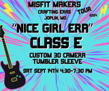 MISFIT MAKERS "NICE GIRL ERA" EVENT