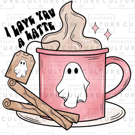 Love you a Latte DTF Transfer - Counter Culture DIY