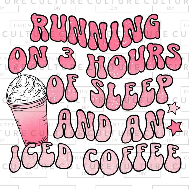 No Sleep Iced Coffee UV DTF - Counter Culture DIY