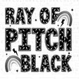 Ray of Pitch Black DTF Transfer - Counter Culture DIY