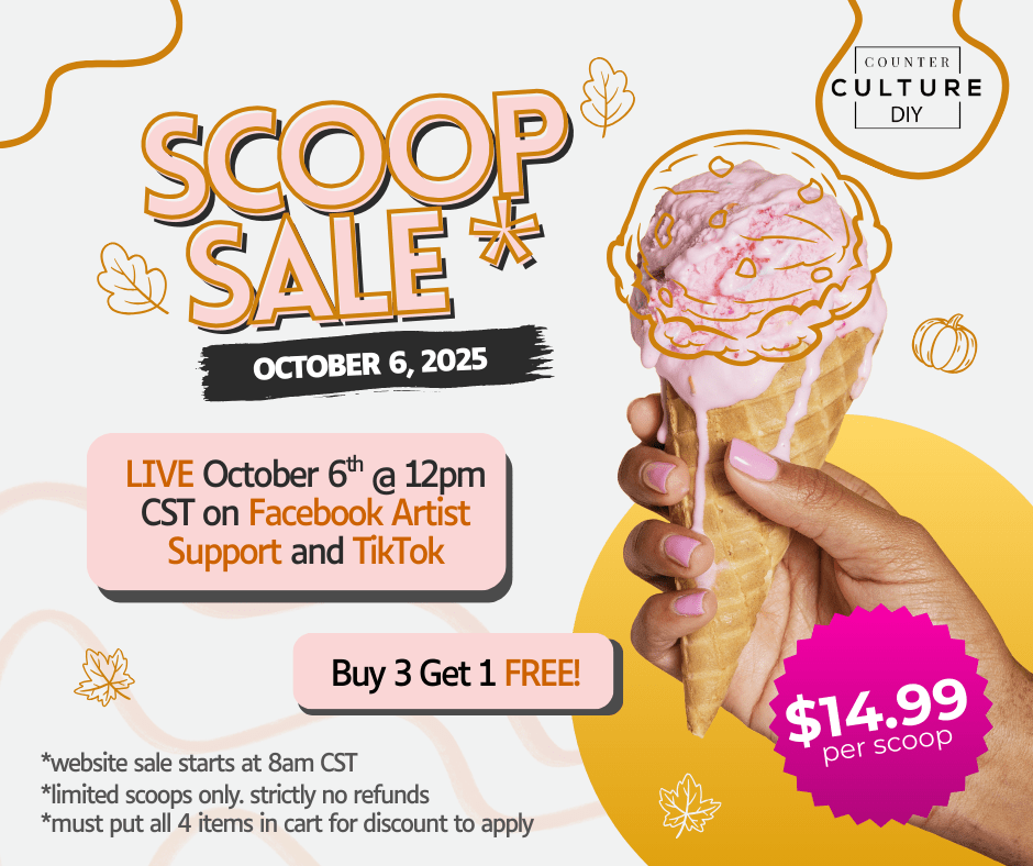 Scoops - BUY 3 Get one FREE (MUST PUT 4 in YOUR CART) - Counter Culture DIY