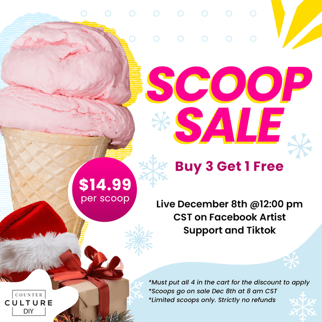 Scoops - BUY 3 Get one FREE (MUST PUT 4 in YOUR CART) - Counter Culture DIY