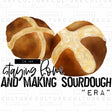 Sourdough Era 1 DTF Transfer - Counter Culture DIY